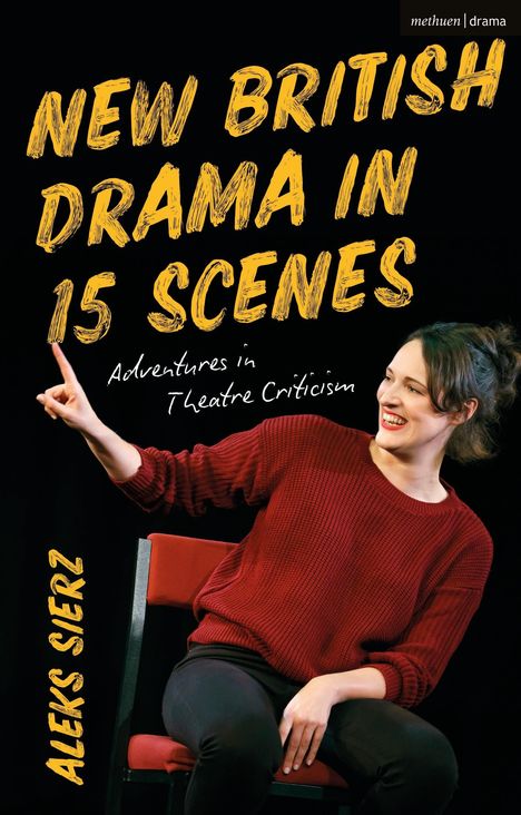 Aleks Sierz: New British Drama in 15 Scenes, Buch