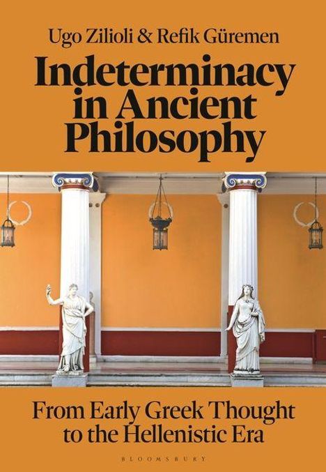 "Indeterminacy in Ancient Philosophy" von Ugo Zilioli & Refik Güremen. Griechische Statuen vor orangefarbenem Hintergrund.