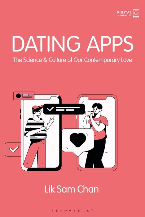 "DATING APPS: The Science & Culture of Our Contemporary Love." Illustration von Personen in Handy-Bildschirmen.
