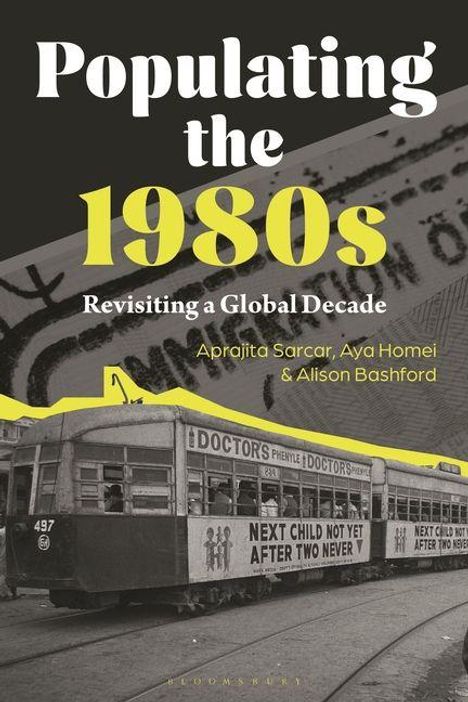 "Populating the 1980s: Revisiting a Global Decade." Cover mit altem Straßenbahnfoto und Aufschrift "NEXT CHILD NOT YET AFTER TWO NEVER".