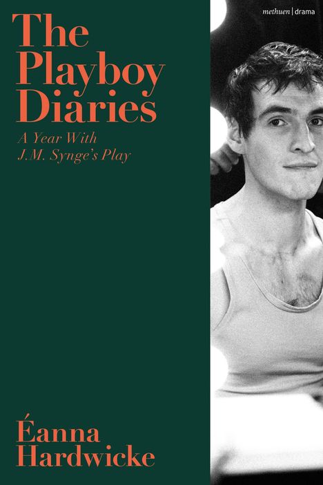 „The Playboy Diaries: A Year With J.M. Synge’s Play“ von Éanna Hardwicke. Schwarz-Weiß-Foto eines Mannes im Tanktop.