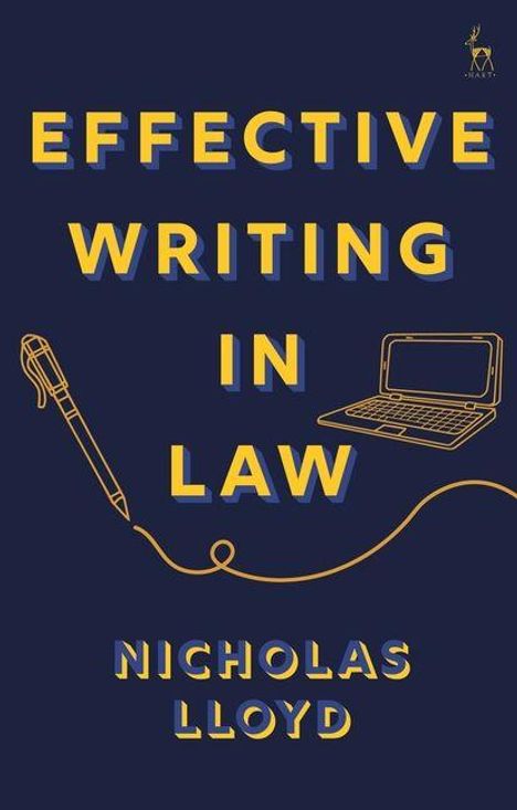 "Effective Writing in Law" von Nicholas Lloyd, mit einer Illustration von Stift und Laptop auf dunkelblauem Hintergrund.
