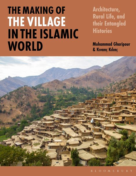 Oben links steht „The Making of the Village in the Islamic World“. Unten ist eine Berglandschaft mit einem gestuften Dorf.