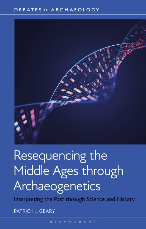 Text: "DEBATES IN ARCHAEOLOGY. Resequencing the Middle Ages through Archaeogenetics." Illustriert mit einer DNA-Helix.