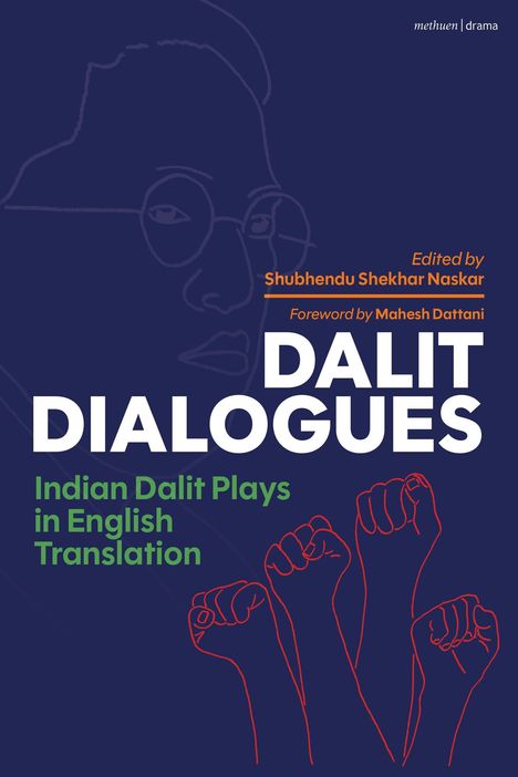 "Dalit Dialogues: Indian Dalit Plays in English Translation" vor dunkelblauem Hintergrund mit skizzierten erhobenen Fäusten.