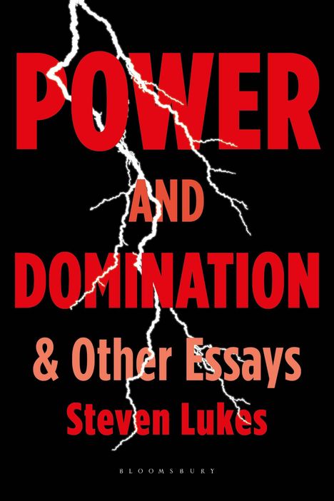 Der Text lautet: "Power and Domination & Other Essays, Steven Lukes." Ein Blitz auf schwarzem Hintergrund hebt den Titel hervor.