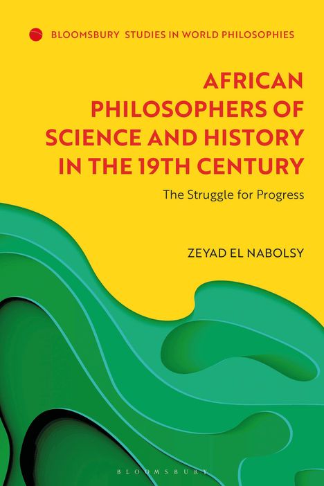 "African Philosophers of Science and History in the 19th Century," kräftiger gelber Hintergrund, Logo oben links.