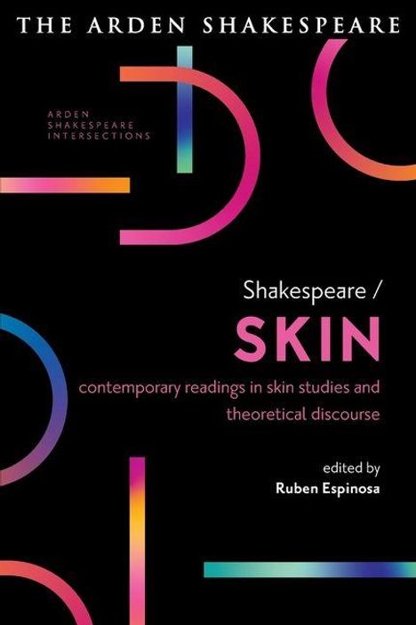 „Shakespeare / SKIN“ mit bunten geometrischen Formen auf schwarzem Hintergrund, herausgegeben von Ruben Espinosa.