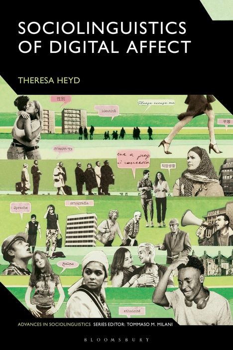 „Sociolinguistics of Digital Affect“ von Theresa Heyd. Verschiedene Personen mit Sprechblasen in verschiedenen Sprachen.