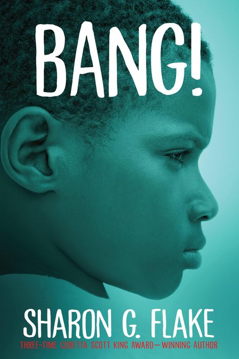 Sharon G Flake: Bang!, Buch