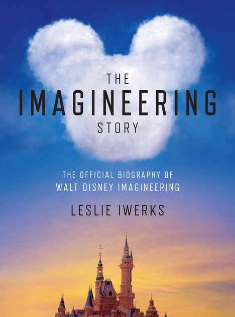 Leslie Iwerks: The Imagineering Story, Buch