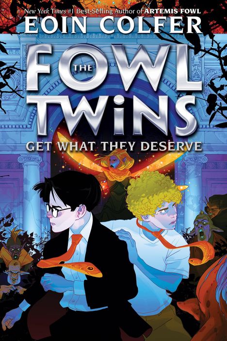 Eoin Colfer: Fowl Twins Get What They Deserve, The-A Fowl Twins Novel, Book 3, Buch