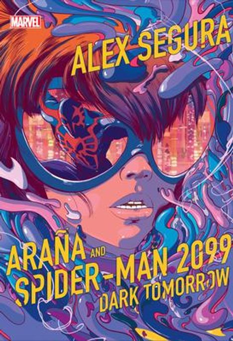 Alex Segura: Araña and Spider-Man 2099: Dark Tomorrow, Buch