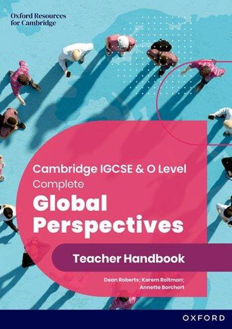 Dean Roberts: Cambridge IGCSE &amp; O Level Complete Global Perspectives: Teacher Handbook, Buch