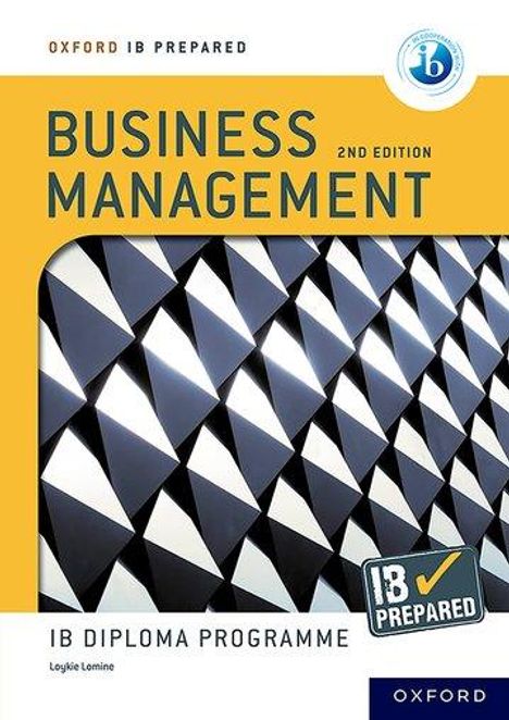 Loykie Lomine: Oxford IB Diploma Programme: IB Prepared: Business Management 2nd edition, Buch