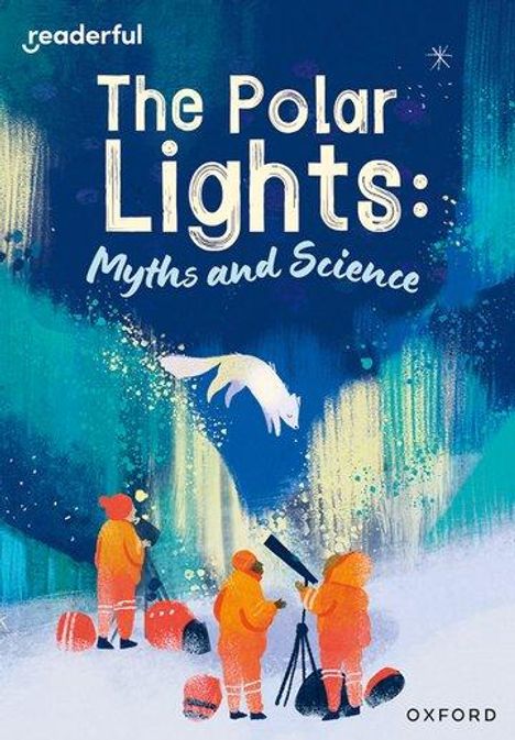 Ruth Hatfield: Readerful Rise: Oxford Reading Level 10: The Polar Lights: Myths and Science, Buch