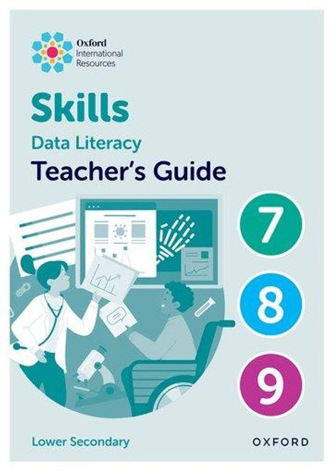 Karen Morrison: Oxford International Skills: Data Literacy: Teacher's Guide 7-9, Buch