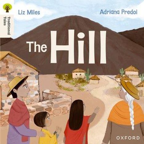 Liz Miles: Oxford Reading Tree Traditional Tales: Level 4: The Hill, Buch