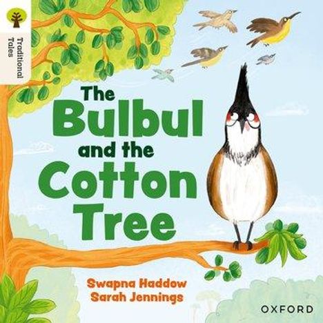 Swapna Haddow: Oxford Reading Tree Traditional Tales: Level 5: The Bulbul and the Cotton Tree, Buch