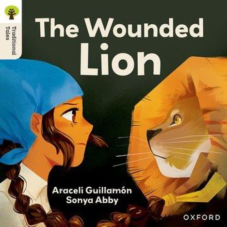 Araceli GuillamA³n: Oxford Reading Tree Traditional Tales: Level 7: The Wounded Lion, Buch