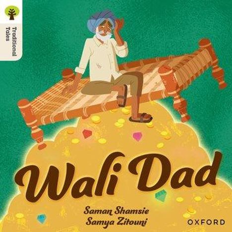 Saman Shamsie: Oxford Reading Tree Traditional Tales: Level 8: Wali Dad, Buch