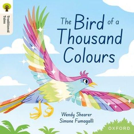 Wendy Shearer: Oxford Reading Tree Traditional Tales: Level 9: The Bird of a Thousand Colours, Buch