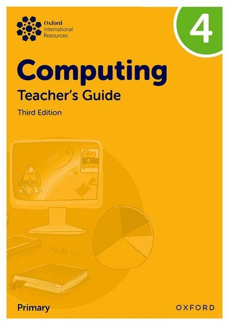 Alison Page: Oxford International Primary Computing: Teacher's Guide 4, Buch