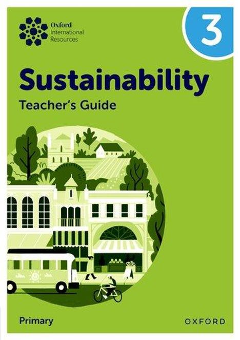 Jody Ellenby: Oxford International Sustainability: Teacher's Guide 3 (Primary), Buch