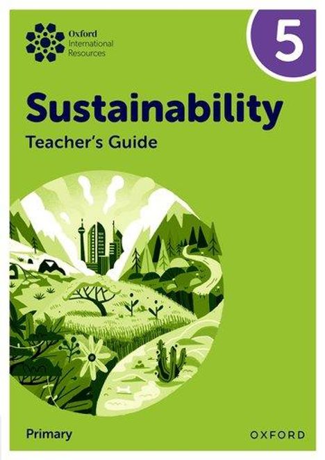 Jody Ellenby: Oxford International Sustainability: Teacher's Guide 5 (Primary), Buch