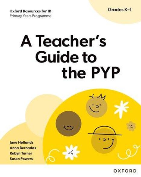 Anna Bernadas: Oxford Resources for IB PYP: A Teacher's Guide to the PYP (Grades K-1), Buch