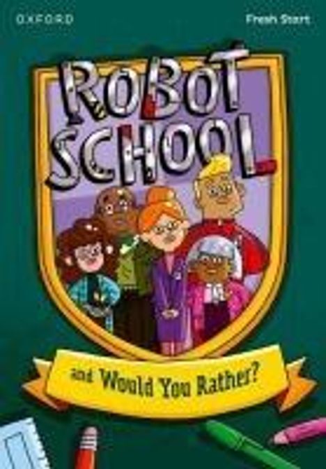 Adrian Bradbury: Read Write Inc. Fresh Start Readers: Book 8: Robot School &amp; Would You Rather?, Buch