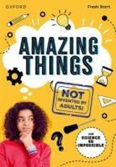 Isabel Thomas: Read Write Inc. Fresh Start Readers: Book 17: Amazing Things (Not Invented by Adults!) &amp; Science vs Impossible, Buch