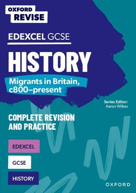 Aaron Wilkes: Oxford Revise: Edexcel GCSE History: Migrants in Britain, c800-present, Buch