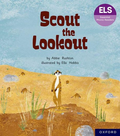 Abbie Rushton: Essential Letters and Sounds: Essential Phonic Readers: Oxford Reading Level 5: Scout the Lookout, Buch