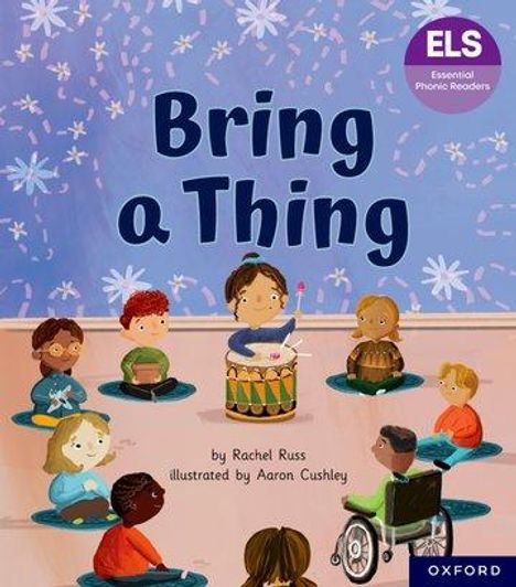 Rachel Russ: Essential Letters and Sounds: Essential Phonic Readers: Oxford Reading Level 6: Bring a Thing, Buch