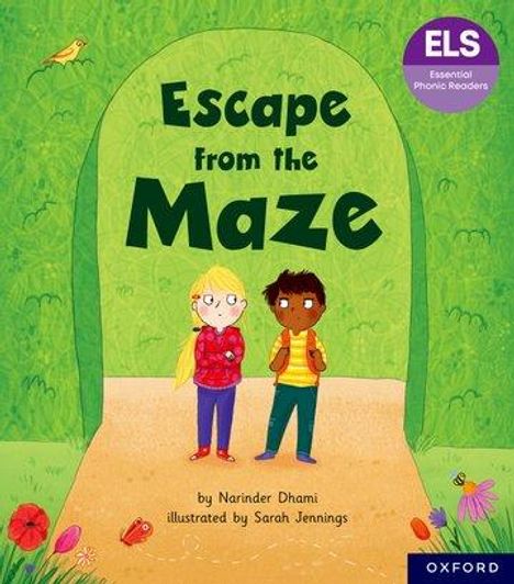 Narinder Dhami: Essential Letters and Sounds: Essential Phonic Readers: Oxford Reading Level 6: Escape from the Maze, Buch