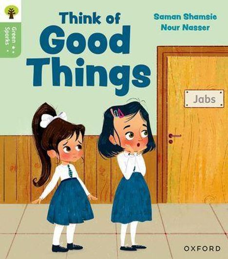 Saman Shamsie: Oxford Reading Tree Green Sparks: Level 3: Think of Good Things, Buch