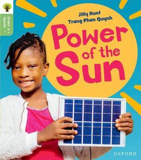 Jilly Hunt: Oxford Reading Tree Green Sparks: Level 5: Power of the Sun, Buch