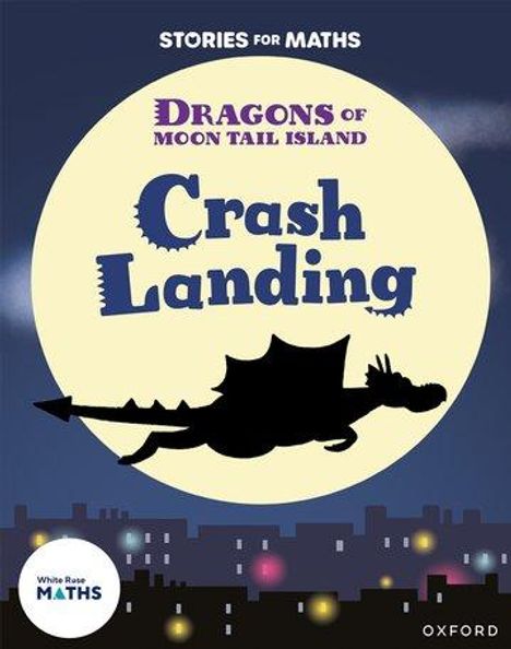 Greengrass: Stories for Maths: Oxford Reading Level 7: Crash Landing, Buch