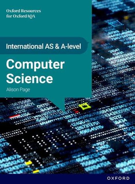 Alison Page: International AS &amp; A Level Computer Science: OxfordAQA International A-level Computer Science (9645), Buch