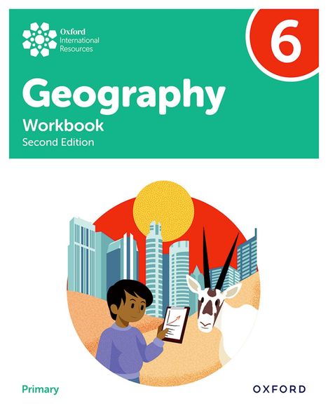 "Geography Workbook Second Edition 6" zeigt eine Illustration: Kind mit Tablet und Tier in Stadtlandschaft.