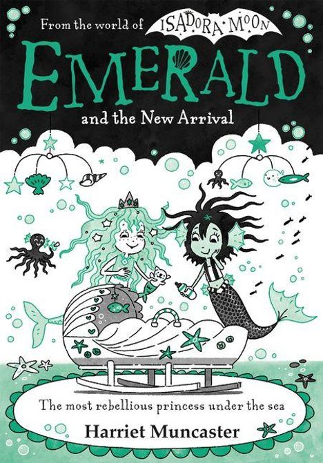 "Emerald and the New Arrival", "The most rebellious princess under the sea", Harriet Muncaster. Illustration: Zwei Meerjungfrauen.