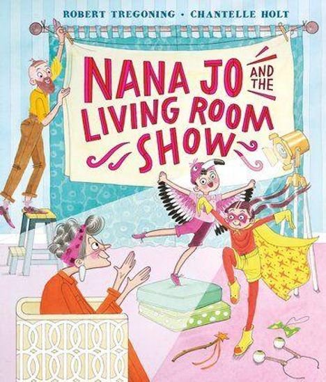 "NANA JO AND THE LIVING ROOM SHOW" in großen rosa Buchstaben. Illustration von fröhlichen Menschen in einem Wohnzimmer.