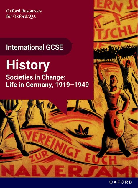 "International GCSE History: Societies in Change: Life in Germany, 1919–1949." Links Text, rechts historische Illustration.