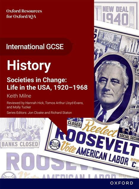 International GCSE History: Societies in Change: Life in the USA, 1920–1968. Bild von Roosevelt mit Wahlplakat-Design.
