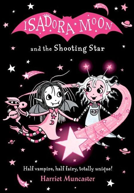 "Isadora Moon and the Shooting Star" steht oben. Zwei Figuren, halb Vampir, halb Fee, schweben mit Sternen. Autor: Harriet Muncaster.