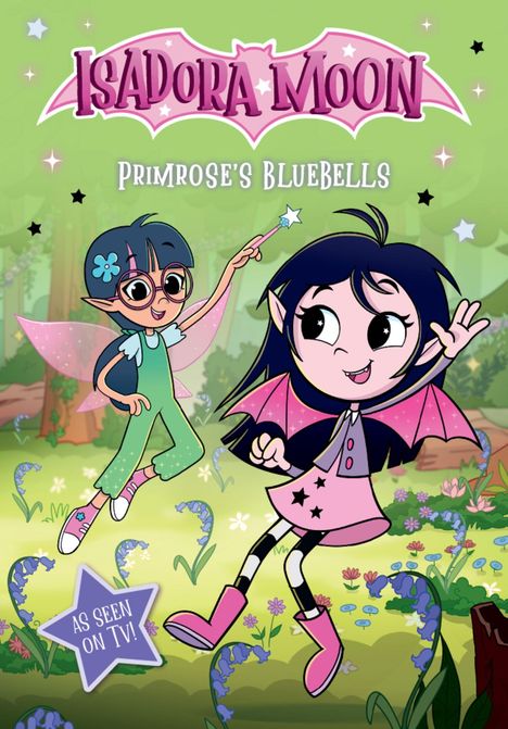 "Isadora Moon, Primrose's Bluebells. As Seen on TV!" zeigt zwei fröhliche Feen in einem Wald, umgeben von blauen Blumen.