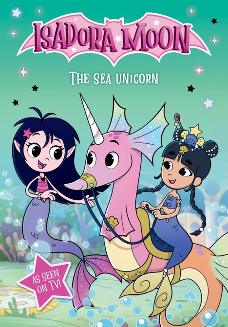 "Isadora Moon: The Sea Unicorn" steht oben. Eine Meerjungfrau und ein Mädchen reiten auf einem rosa See-Einhorn.