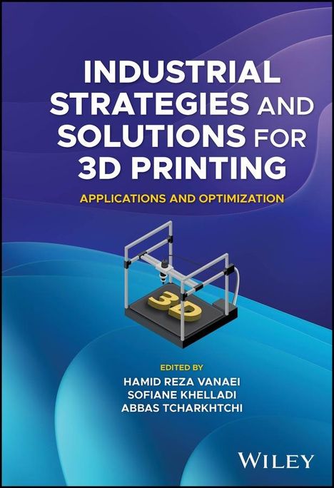 Industrial Strategies and Solutions for 3D Printing, Buch