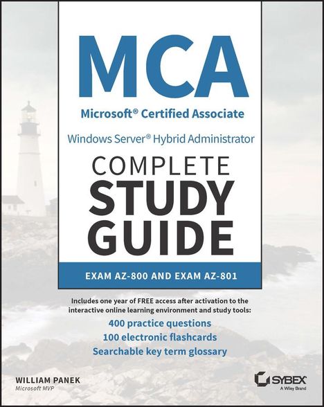 William Panek: MCA Windows Server Hybrid Administrator Complete Study Guide with 400 Practice Test Questions, Buch
